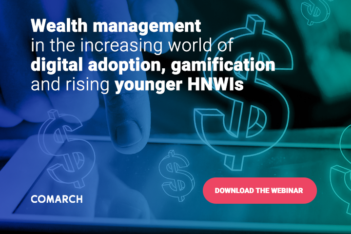 Wealth management in the increasing world of digital adoption, gamification and rising younger HNWIs