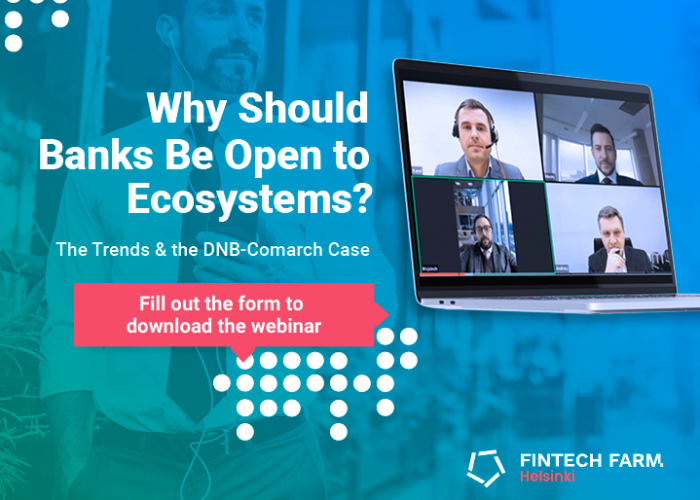  Why Should Banks Be Open to Ecosystems? The Trends & the DNB-Comarch Case